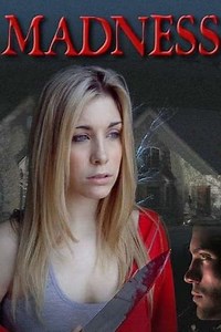 Madness (2006) - Movie