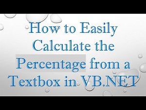 How to Easily Calculate the Percentage from a Textbox in VB.NET