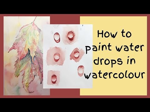 How to paint water drops in watercolour - 4 different ways to paint realistic droplets