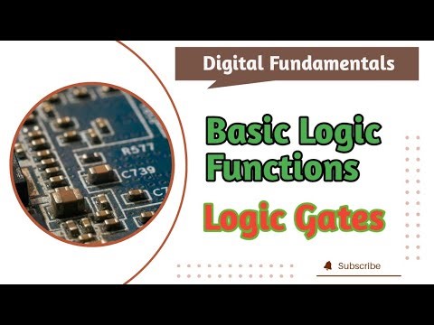 Basic Logic Functions | Basic Logic Gates | Digital Fundamentals | AND, OR and NOT
