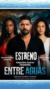 😲 PREMIERE 🥰 Don't miss the premiere of the new Cuban telenovela ENTRE AGUAS 🤗