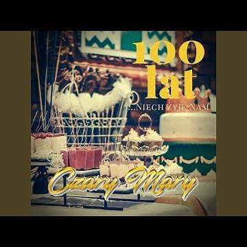 100 Lat (Niech Żyje Nam)