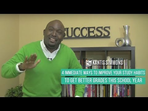 How to Better Your Study Habits and Get Good Grades in School - Kantis Simmons