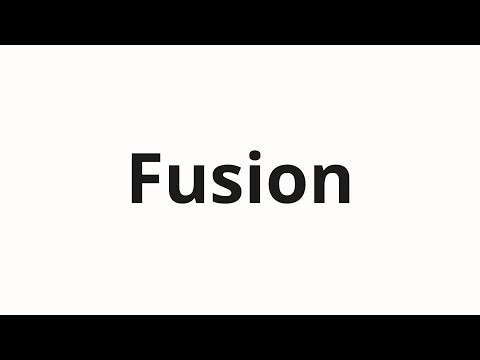 How to pronounce Fusion