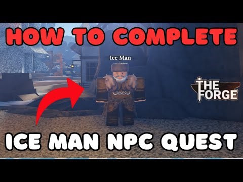 How to Complete Ice Man NPC Quest in The Forge | Roblox