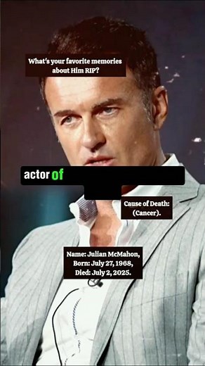 RIP Julian McMahon (1968–2025) – Charmed, Nip/Tuck & Dr Doom Icon Forever Remembered #rip #legend