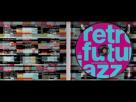 A.S.P. (associate social piano) - retro future jazz (Full Album // 2006 // Japan)
