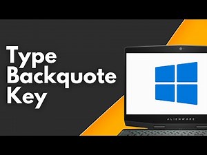 How to Type Backquote Key on Laptop