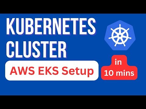 AWS EKS Cluster Setup in 10 Minutes | Quick & Easy Kubernetes on AWS