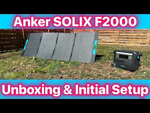Anker Power Station Unboxing & Initial Set-Up || 400W Solar Panel || SOLIX F2000