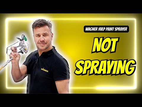 Not Spraying | Wagner HVLP Paint Sprayer | Problems & Solutions