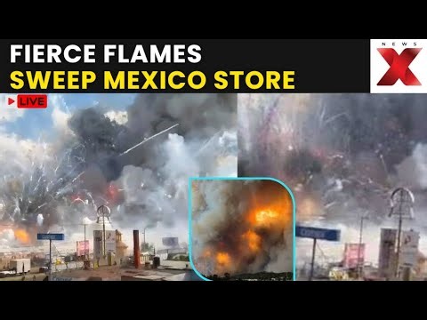 Breaking LIVE | Mexico Fire LIVE: Mexico Store Blaze Turns Fatal, 23 Dead, Dozens Injured | NewsX