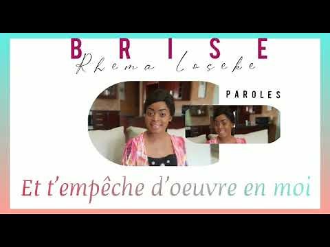 Rhema Loseke-Brise(Paroles)