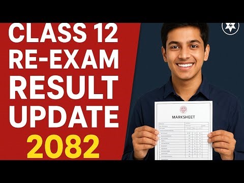 Class 12 Re-Exam Result 2082 | NEB Official Update 🔥” purak exam result 2082 class 12