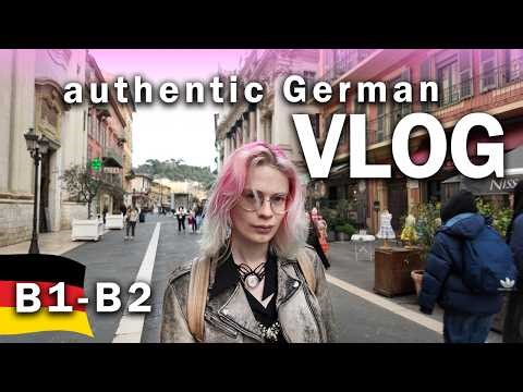 Real-Life Vlog in German B1-B2 / Advanced German Comprehensible Input