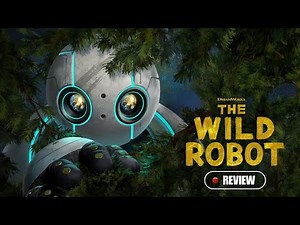 The Wild Robot 2024 Review: Does It Live Up to the Book?