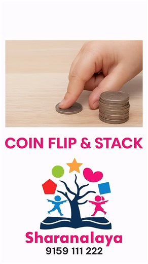 Sharanalaya Behavioural Therapy Centre on Instagram: "Coin Flip & Stack(fine motor) Materials Needed • Coins (5–10) • Flat surface (table / floor mat) How to Do the Activity 1. Place the coins on the table. 2. Ask the child to flip one coin using fingers (thumb + index/middle finger). 3. After flipping, the child picks the coin and stacks it one on top of another. 4. Continue until all coins are stacked or practice for 2–3 minutes. Skills Developed *Fine motor strength *Finger isolation *Pincer 