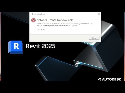 How to solve Revit License Error