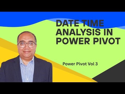How To Do Complete Date Time Analysis In Power Pivot