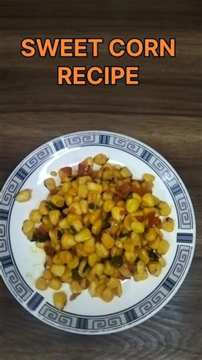 Try this sweet corn recipe|| #food #cooking