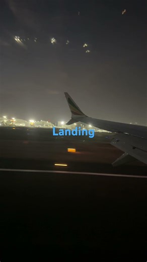Landing in Addis Ababa bole