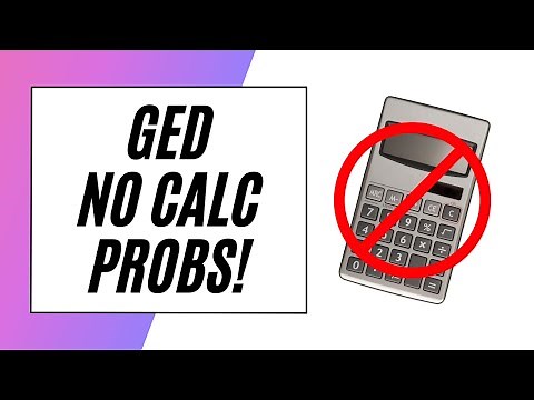 GED Math – No Calculator Section!