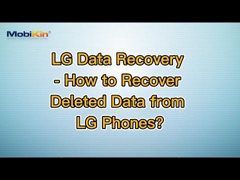 LG Data Recovery - How to Recover Deleted Data from LG Phones?