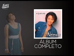 A quien Iré - Nancy Amancio - Álbum completo (2000)