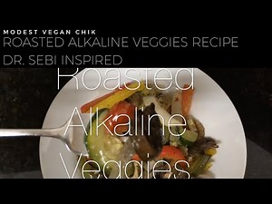 Roasted Alkaline Vegetables Recipe | Easy Vegan Meal | Dr Sebi Inspired