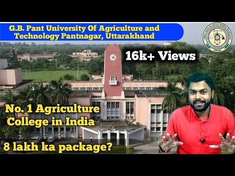 GBPUAT College review 2021 | Placement, College Life, A to Z Information | Krishi Kranti IG