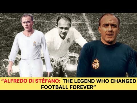 “Alfredo Di Stéfano: The Legend Who Changed Football Forever”