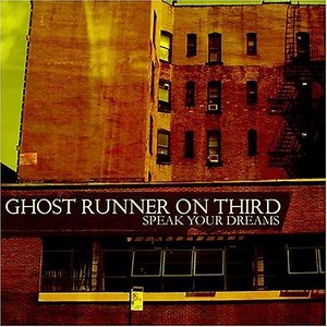 Ghost Runner On Third - Speak Your Dreams
