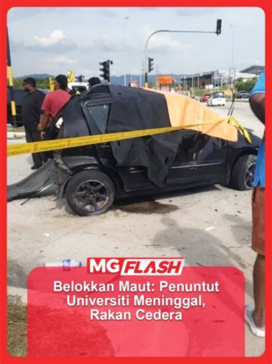 Belokkan Maut: Penuntut Universiti Meninggal Dalam Kemalangan di Taman Sari