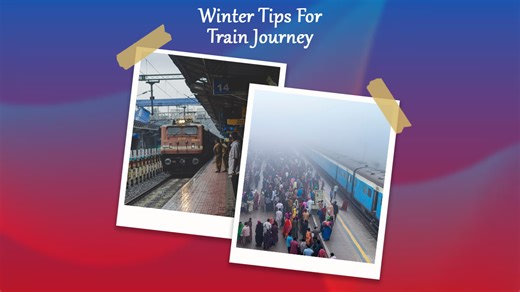 Railway Tips: सर्दियों में ये रेलवे टिप्स और हैक्स आपके सफर को बनाएंगे आसान, आप भी करें फॉलो | winter travel tips and hacks for train journey | Herzindagi