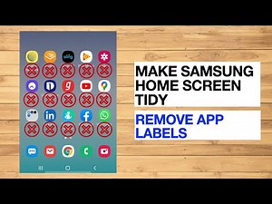 Tidy Up Your Samsung Phone Screen - Remove App Icon Labels