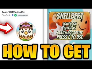 How To Get SHELBERT GLOVE & "EASTER HATCHASTROPHE" BADGE + SHOWCASE in ROBLOX SLAP BATTLES UPDATE