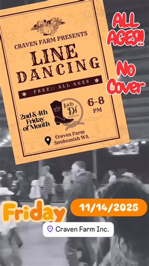 🎶 FRIDAY NIGHT FUN LINE DANCING – FREE LESSONS & SOCIAL DANCING! 🎶 Kick up your boots and join Lady Di Dancin’ at Craven Farm in Snohomish, WA for a fun-filled evening of line dancing & lessons every Second & Fourth Friday of the month from 6:00–8:00 PM!💃🕺🏻 Whether you’re a seasoned dancer or brand new, you’ll have a blast learning new moves, dancing to your favorites, and sharing laughs with friends and family. All ages are welcome, and the best part—it’s FREE with no cover charge! Come ea