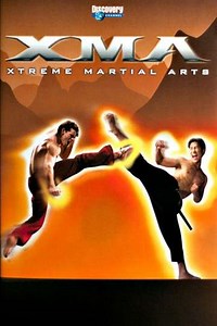 XMA Xtreme Martial Arts (2003) - Movie