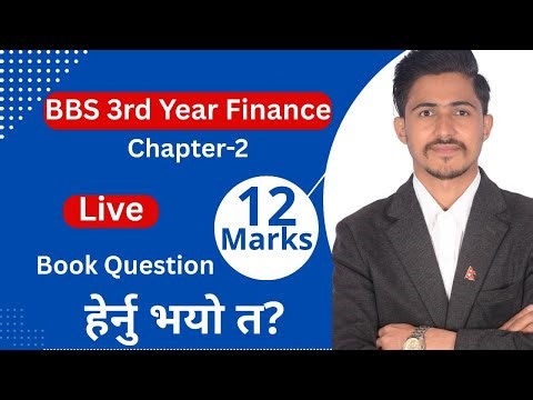 BBS 3rd Year Finance Chapter 2 Full Live Class