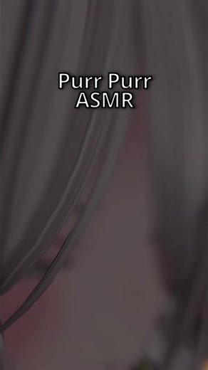 ASMR Purr Purr #asmr #vrchat