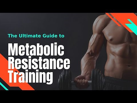 The Ultimate Guide to Metabolic Resistance Training Everything You Need to Know!