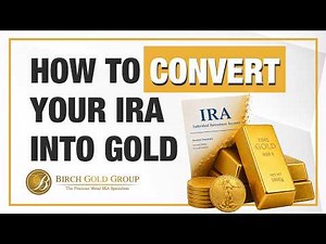 How to Convert Your IRA to Gold