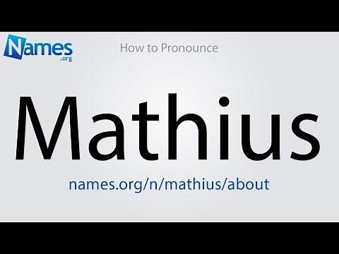 How to Pronounce Mathius