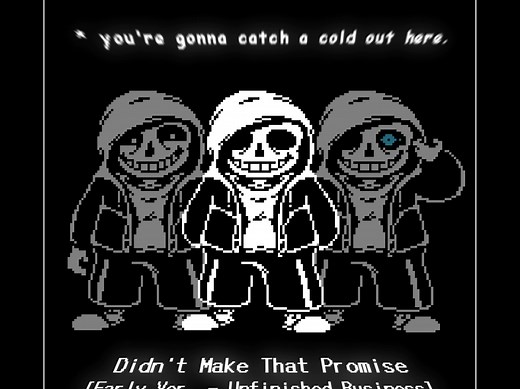 [Undertale²⁰¹⁴]【旧版】Didn't Make That Promise/未许此诺