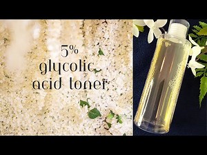 DIY: How EASY IS IT TO MAKE Your Own 5% Glycolic Acid Toner