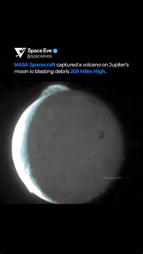 During a flyby of Jupiter, a NASA spacecraft recorded a massive plume erupting from Io, the most volcanically active body in the Solar System. The eruption sent material about 205 miles (330 km) above the surface, revealing the extreme tidal forces driven by Jupiter’s gravity. | SpaceEve