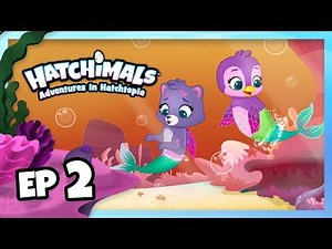Hatchimals | Adventures in Hatchtopia: Mermal Magic | Episode 2 – Fish N’ Out of Water