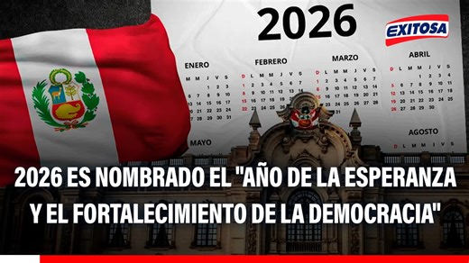 Ejecutivo nombra al 2026 como el "Año de la esperanza y el fortalecimiento de la democracia"