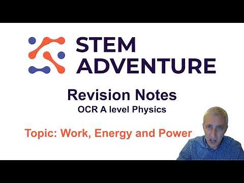 Revision Notes: OCR A level Physics - Work Energy and Power
