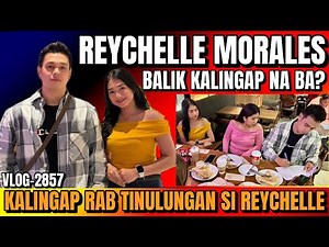 REYCHELLE MORALES BALIK NA BA SA KALINGAP? MABAIT TALAGA SI KALINGAP RAB | ANO KAYA REACTION NYO?